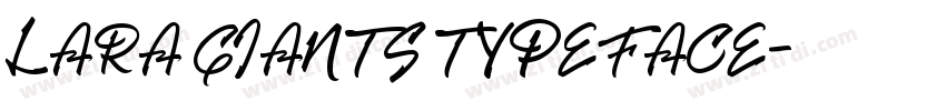 LARA GIANTS TYPEFACE字体转换